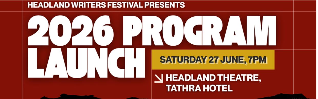 Headland Writers Festival 2026 Program Launch